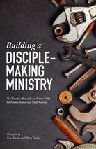 Cover image for Building a Disciple-Making Ministry, isbn: 9781087744919