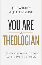 Cover image for You Are a Theologian, isbn: 9781087746425