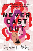 Cover image for Never Cast Out, isbn: 9781087747163