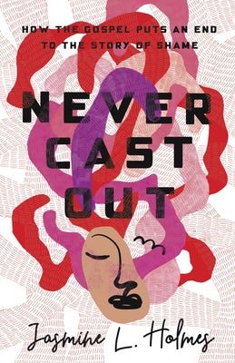 Cover image for Never Cast Out, isbn: 9781087747163