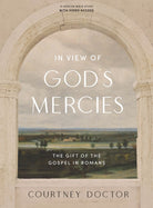 Cover image for In View of God's Mercies - Bible Study Book with Video Access, isbn: 9781087747484