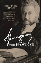 Cover image for Spurgeon the Pastor, isbn: 9781087747842