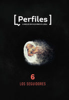 Cover image for Perfiles: Volumen 6 - Los Seguidores, isbn: 9781087750927