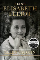 Cover image for Being Elisabeth Elliot, isbn: 9781087750996