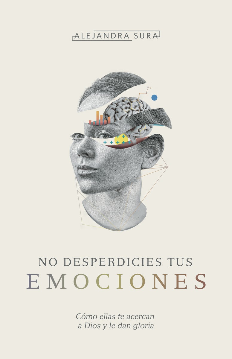 Cover image for No Desperdicies Tus Emociones, isbn: 9781087754758