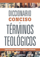 Cover image for Diccionario Conciso de Términos Teológicos, isbn: 9781087756677