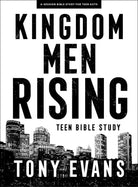 Cover image for Kingdom Men Rising - Teen Guys' Bible Study Book, isbn: 9781087757797