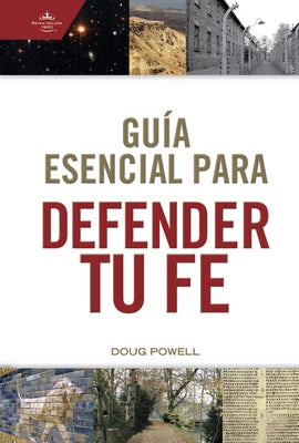 Cover image for Guía Esencial Para Defender Tu Fe, isbn: 9781087763552