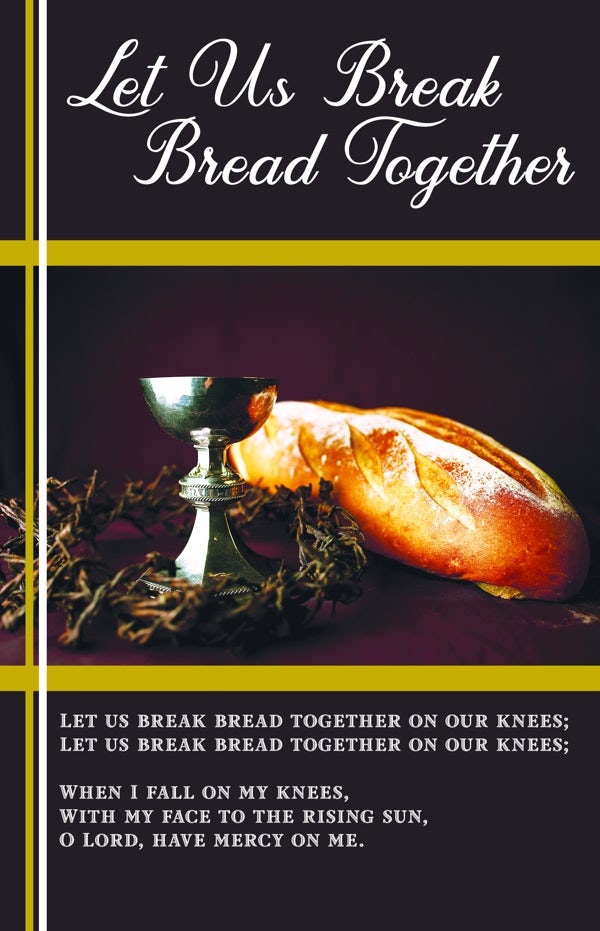 Cover image for Communion Bulletin: Let Us Break Bread Together (Package of 100), isbn: 9781087765037