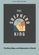 Cover image for The Shepherd King - Teen Devotional, isbn: 9781087767406