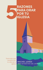 Cover image for 5 Razones Para Orar Por Tu Iglesia, isbn: 9781087767956