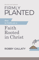 Cover image for Firmly Planted, Revised and Updated, isbn: 9781087768243