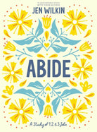 Cover image for Abide - Bible Study Book with Video Access, isbn: 9781087768809
