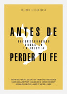 Cover image for Antes de Perder Tu Fe, isbn: 9781087768823
