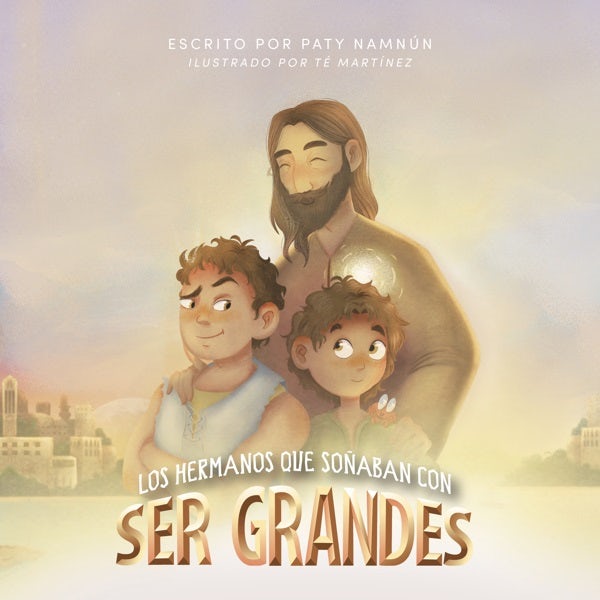 Cover image for Los Hermanos Que Soñaban Con Ser Grandes, isbn: 9781087771052