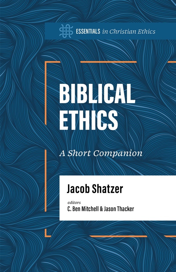 Cover image for Biblical Ethics, isbn: 9781087775449