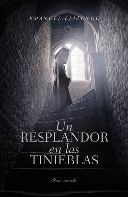Cover image for Un Resplandor En Las Tinieblas, isbn: 9781087787770