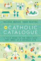 Cover image for The Catholic Catalogue, isbn: 9781101903193