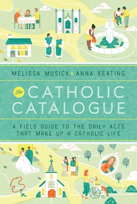 Cover image for The Catholic Catalogue, isbn: 9781101903193