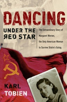 Cover image for Dancing Under the Red Star, isbn: 9781400070787