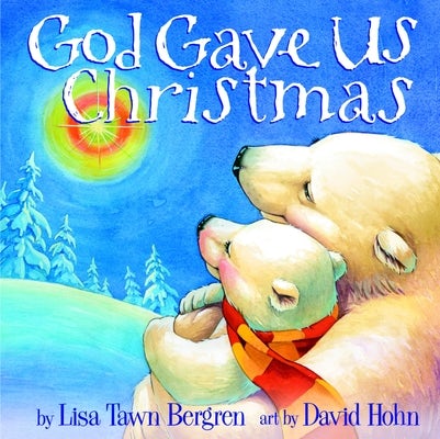 Cover image for God Gave Us Christmas, isbn: 9781400071753