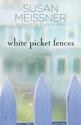 Cover image for White Picket Fences, isbn: 9781400074570