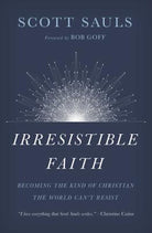 Cover image for Irresistible Faith, isbn: 9781400201792