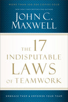 Cover image for The 17 Indisputable Laws of Teamwork, isbn: 9781400204731