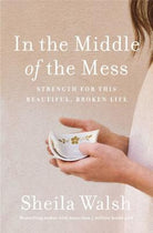 Cover image for In the Middle of the Mess, isbn: 9781400207633