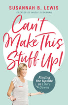 Cover image for Can't Make This Stuff Up!, isbn: 9781400208012