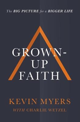 Cover image for Grown-Up Faith, isbn: 9781400208456
