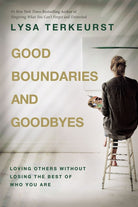 Cover image for Good Boundaries and Goodbyes, isbn: 9781400211760
