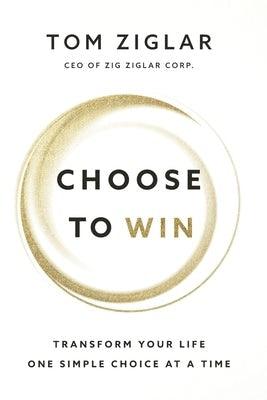 Cover image for Choose to Win Softcover, isbn: 9781400212958