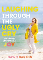 Cover image for Laughing Through the Ugly Cry, isbn: 9781400217762
