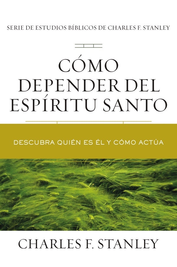 Cover image for Cómo depender del Espíritu Santo Softcover Relying on the Holy Spirit, isbn: 9781400221653