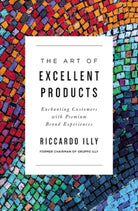 Cover image for The Art of Excellent Products, isbn: 9781400225101