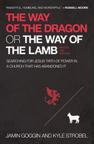 Cover image for The Way of the Dragon or the Way of the Lamb, isbn: 9781400225231