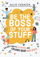 Cover image for Be the Boss of Your Stuff, isbn: 9781400226412
