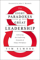 Cover image for The Eight Paradoxes of Great Leadership, isbn: 9781400228294