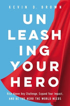 Cover image for Unleashing Your Hero, isbn: 9781400228768
