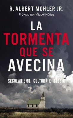 Cover image for La Tormenta Que Se Avecina, isbn: 9781400229901