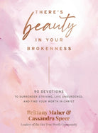 Cover image for There's Beauty in Your Brokenness, isbn: 9781400231195