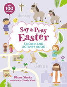 Cover image for Say and Pray Bible Easter Sticker and Activity Book, isbn: 9781400239238