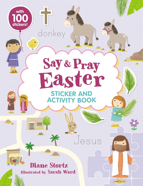 Cover image for Say and Pray Bible Easter Sticker and Activity Book, isbn: 9781400239238