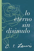 Cover image for The Lo eterno sin disimulo, isbn: 9781400239528