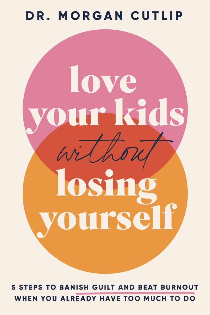 Cover image for Love Your Kids Without Losing Yourself, isbn: 9781400239665
