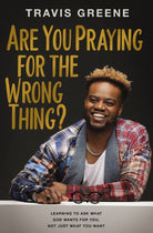 Cover image for Are You Praying for the Wrong Thing?, isbn: 9781400241842