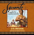 Cover image for Squanto and the Miracle of Thanksgiving, isbn: 9781400243372