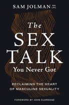 Cover image for The Sex Talk You Never Got, isbn: 9781400243907