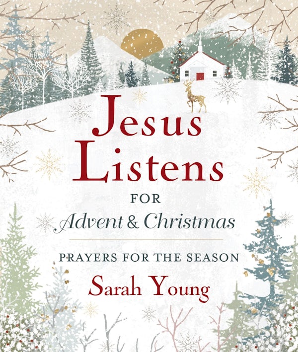 Cover image for Jesus Listens--For Advent and Christmas, Padded Hardcover, with Full Scriptures, isbn: 9781400244249